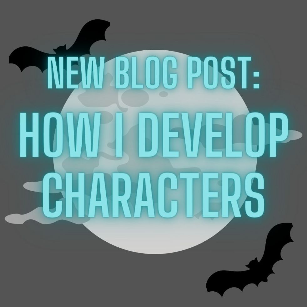 new blog post: how i develop characters
